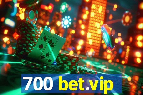 700 bet.vip